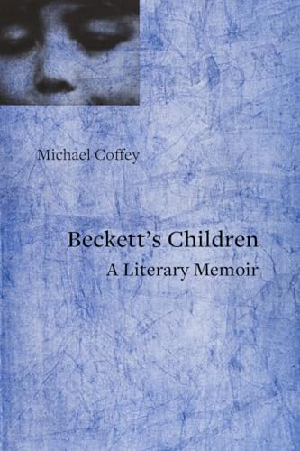 cover image Beckett’s Children: A Literary Memoir