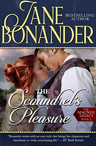 cover image The Scoundrel’s Pleasure: The MacNeil Legacy, Book 2