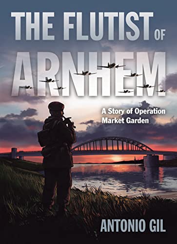cover image The Flutist of Arnhem: A Story of Operation Market Garden
