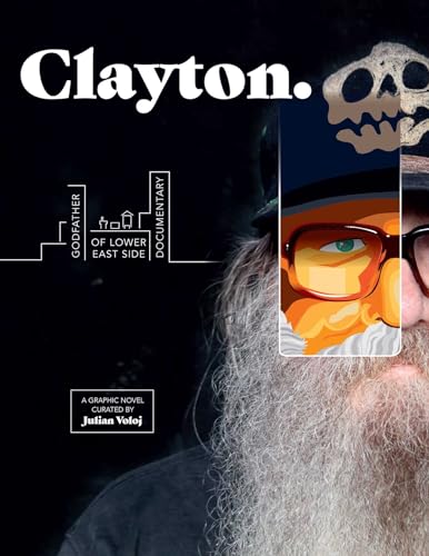 cover image Clayton: Godfather of Lower East Side Documentary
