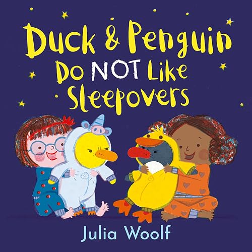 cover image Duck and Penguin Do NOT Like Sleepovers