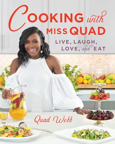 cover image Cooking with Miss Quad: Live, Laugh, Love, and Eat