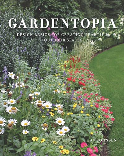 cover image Gardentopia: Design Basics for Creating Beautiful Outdoor Spaces 