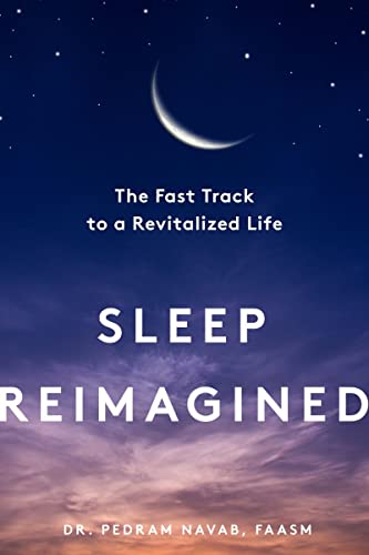 cover image Sleep Reimagined: The Fast Track to a Revitalized Life