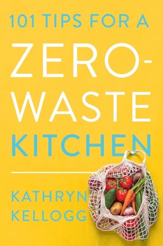 cover image 101 Tips for a Zero-Waste Kitchen