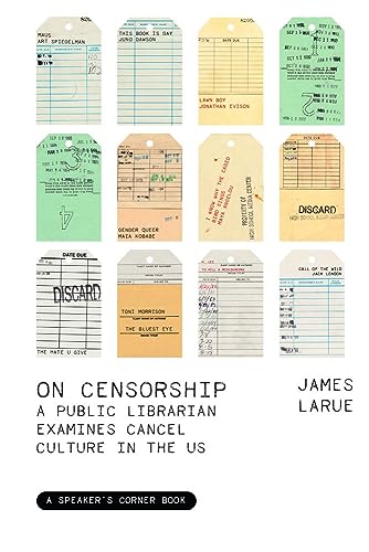 cover image On Censorship: A Public Librarian Examines Cancel Culture in the U.S.