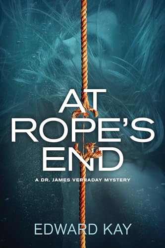 cover image At Rope’s End: A Dr. James Verraday Mystery