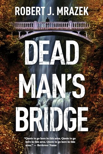 cover image Dead Man’s Bridge: A Jake Cantrell Mystery