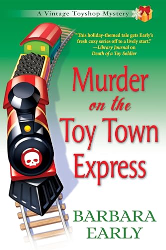cover image Murder on the Toy Town Express: A Vintage Toyshop Mystery