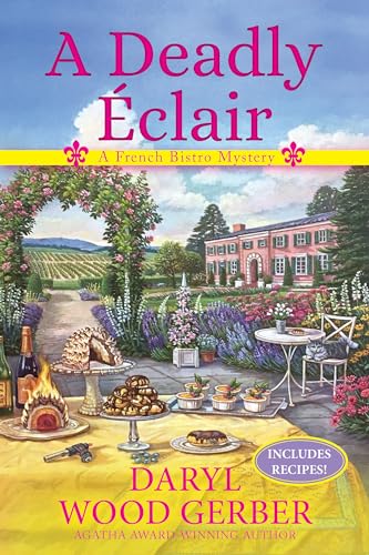 cover image A Deadly Éclair: A French Bistro Mystery