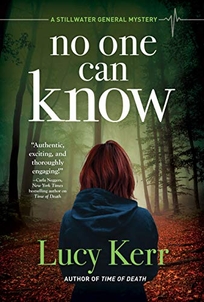 No One Can Know: A Stillwater General Mystery 