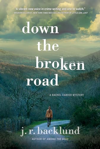 cover image Down the Broken Road: A Rachel Carver Novel