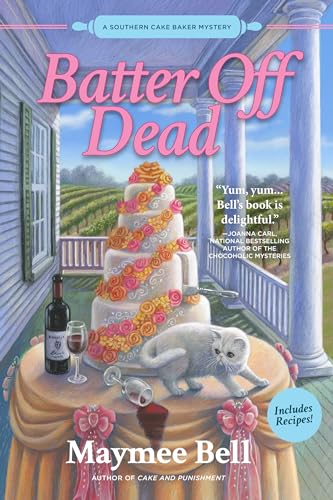 cover image Batter Off Dead: A Southern Cake Baker Mystery
