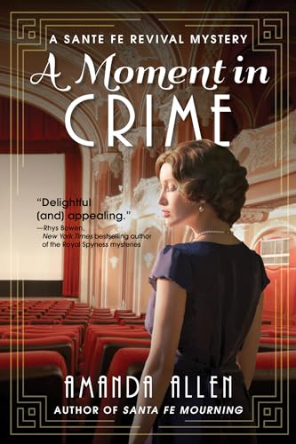 cover image A Moment in Crime: A Santa Fe Revival Mystery