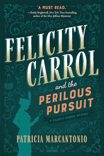 cover image Felicity Carrol and the Perilous Pursuit