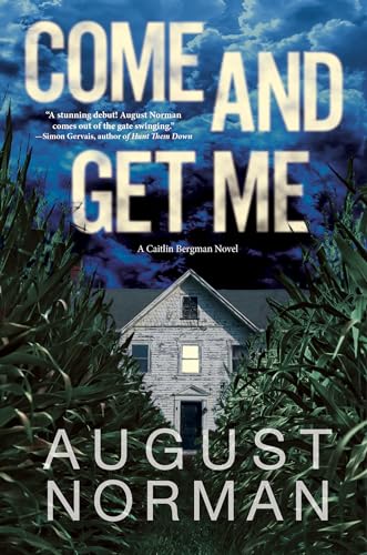 cover image Come and Get Me: A Caitlin Bergman Novel