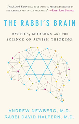 cover image The Rabbi’s Brain: Mystics, Moderns and the Science of Jewish Thinking