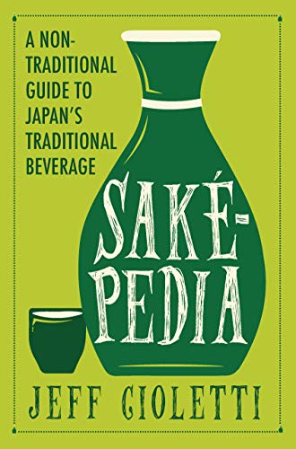 cover image Sakepedia: The Complete Guide to Drinking Sake