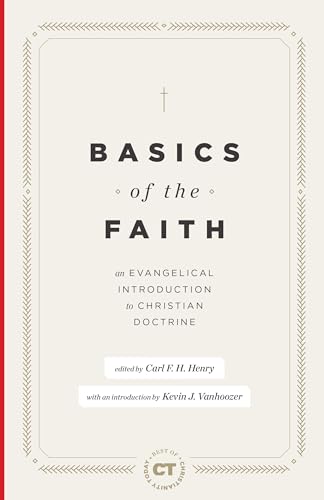 cover image Basics of the Faith: An Evangelical Introduction to Christian Doctrine 