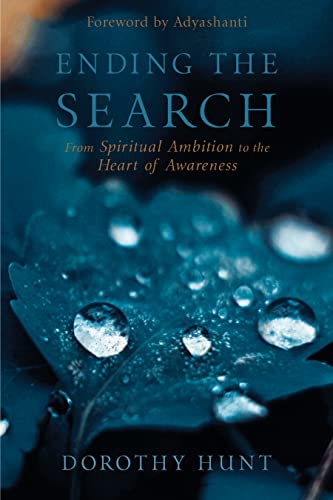 cover image Ending the Search: From Spiritual Ambition to the Heart of Awareness