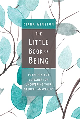 cover image The Little Book of Being: Practices and Guidance for Uncovering Your Natural Awareness