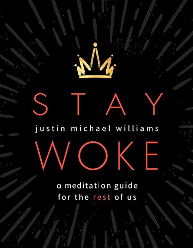 cover image Stay Woke: A Meditation Guide for the Rest of Us