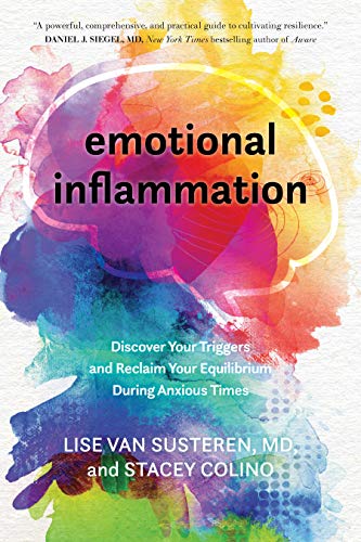 cover image Emotional Inflammation: Discover Your Triggers and Reclaim Your Equilibrium During Anxious Times