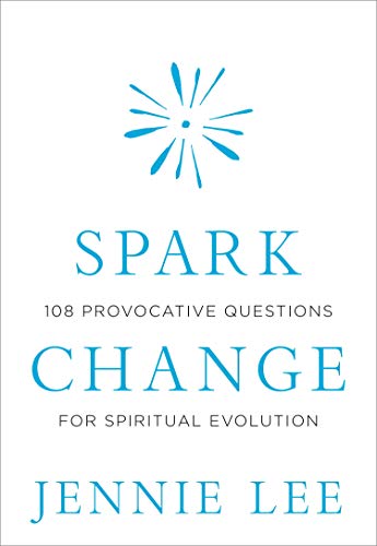 cover image Spark Change: 108 Provocative Questions for Spiritual Evolution