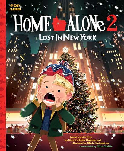 cover image Home Alone 2: Lost in New York: The Classic Illustrated Storybook