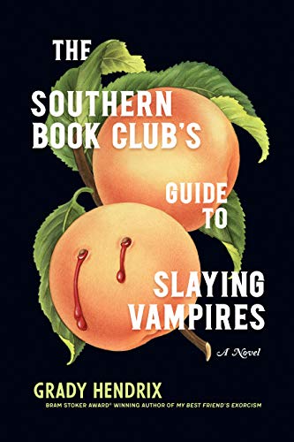 cover image The Southern Book Club’s Guide to Slaying Vampires