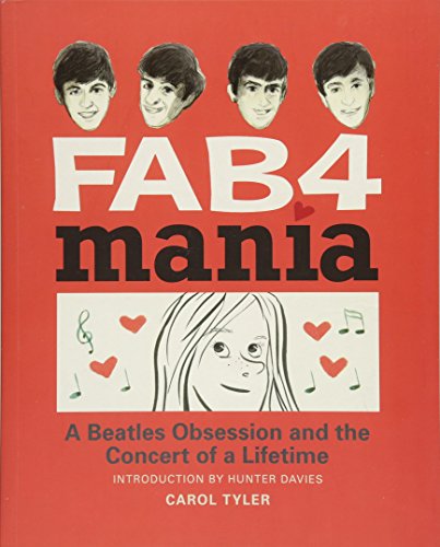 cover image Fab4 Mania: A Beatles Obsession and the Concert of a Lifetime