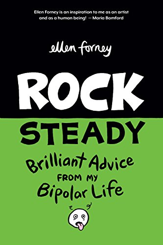 cover image Rock Steady: Brilliant Advice From My Bipolar Life