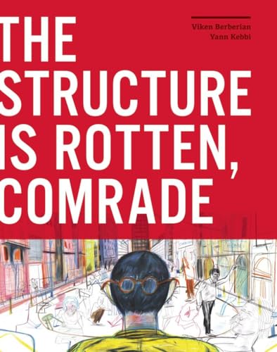 cover image The Structure Is Rotten, Comrade