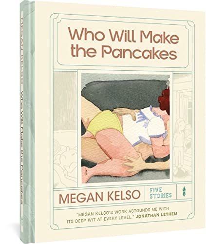 cover image Who Will Make the Pancakes: Five Stories