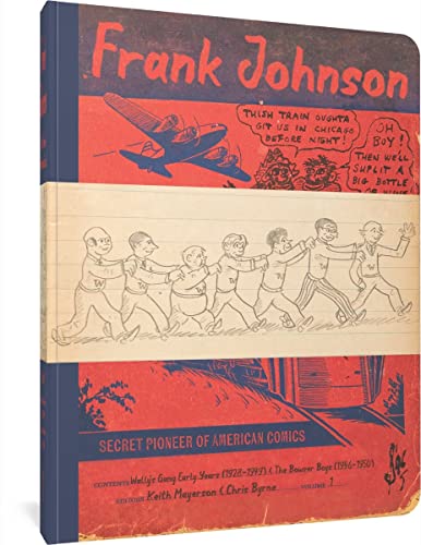 cover image Frank Johnson, Secret Pioneer of American Comics: Wally’s Gang Early Years (1928–1949) and the Bowser Boys (1946–1950)