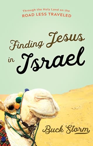 cover image Finding Jesus in Israel: Through the Holy Land on the Road Less Travelled