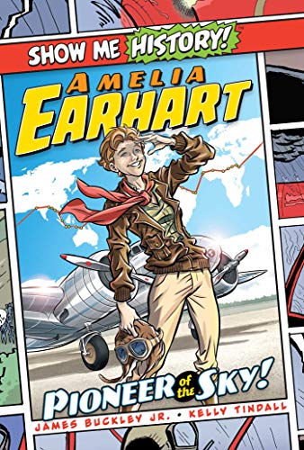 cover image Amelia Earhart: Pioneer of the Sky! (Show Me History!)