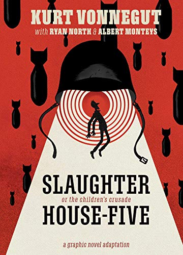 cover image Slaughterhouse-Five, or the Children's Crusade: A Graphic Novel Adaptation
