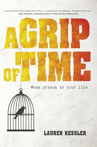 cover image A Grip of Time: When Prison Is Your Life