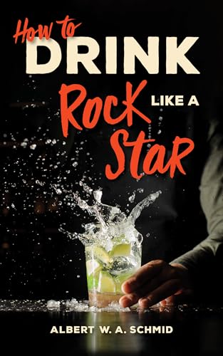 cover image How to Drink like a Rock Star