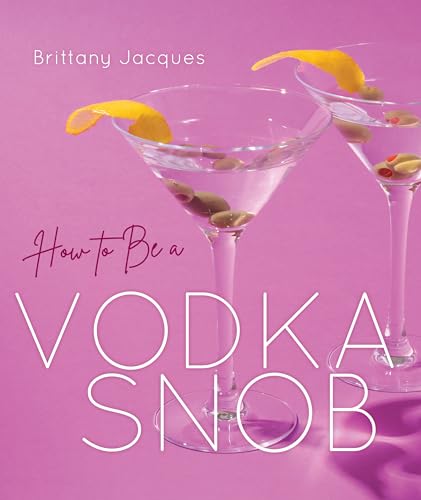 cover image How to Be a Vodka Snob