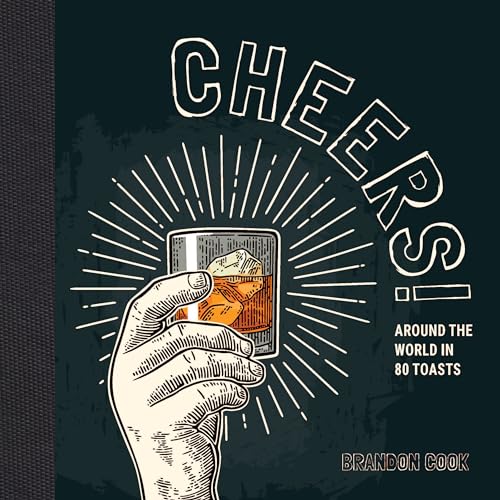 cover image Cheers! Around the World in 80 Toasts
