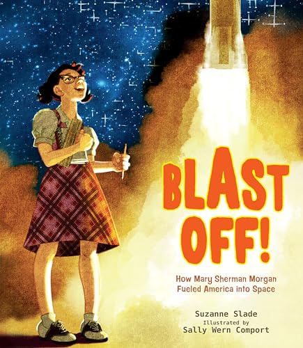 cover image Blast Off! How Mary Sherman Morgan Fueled America into Space