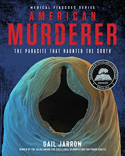 cover image American Murderer: The Parasite That Haunted the South (Medical Fiascoes) 