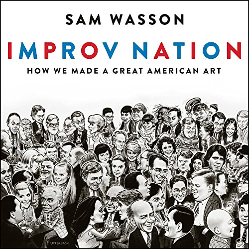 cover image Improv Nation: How We Made a Great American Art