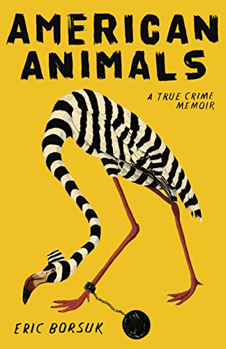 cover image American Animals: A Memoir