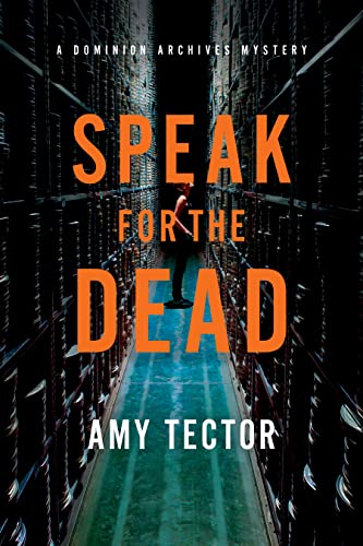 cover image Speak for the Dead: A Dominion Archives Mystery