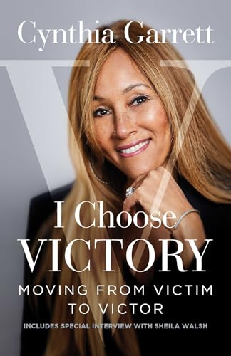 cover image I Choose Victory: Moving from Victor to Victim