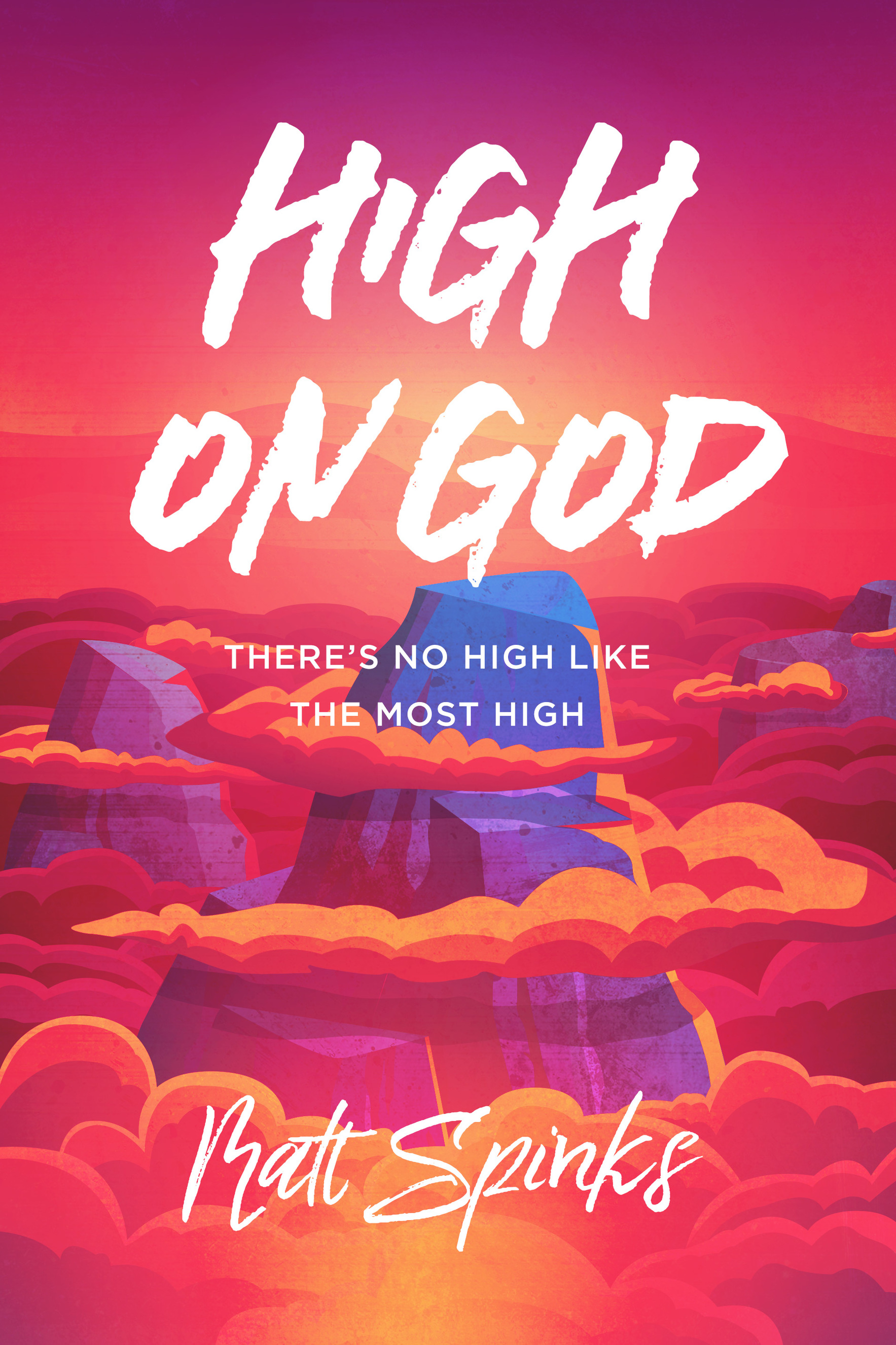 cover image High on God: There’s No High Like The Most High