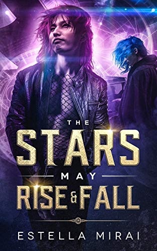 cover image The Stars May Rise and Fall